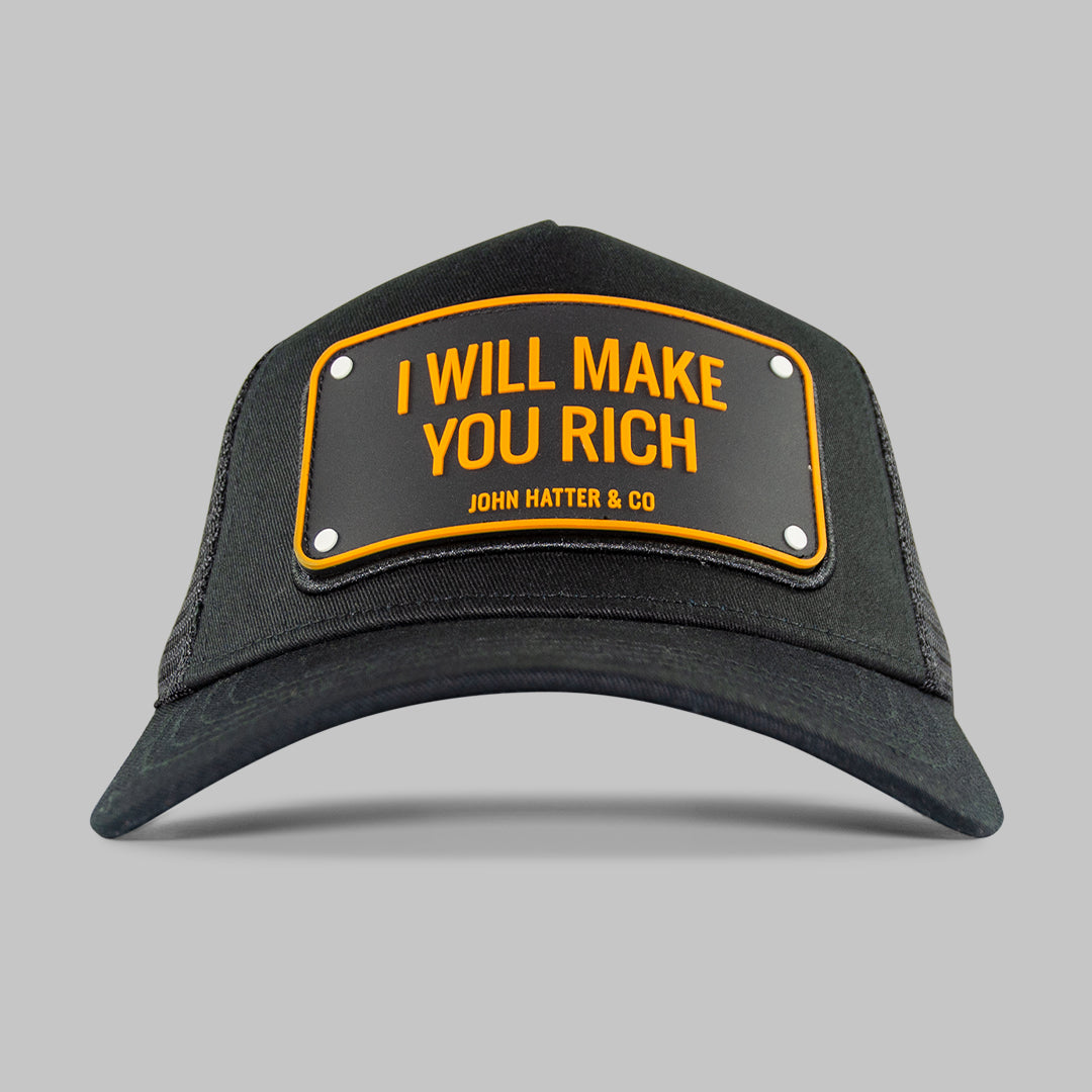 I Will Make You Rich Black Trucker Cap